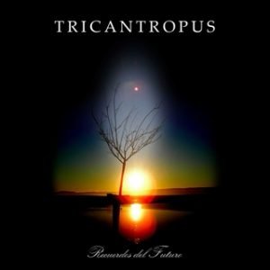 Tricantropus - Recuerdos del Futuro